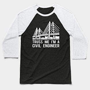 Civil Engineer Bridge Design Engineering Baseball T-Shirt